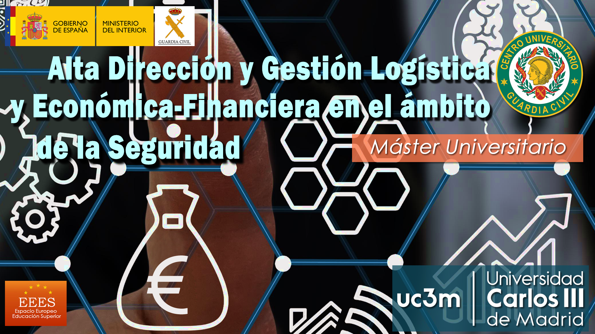 Máster Universitario en Alta Dirección y Gestión Logística y Económica-Financiera en el Ámbito de la Seguridad