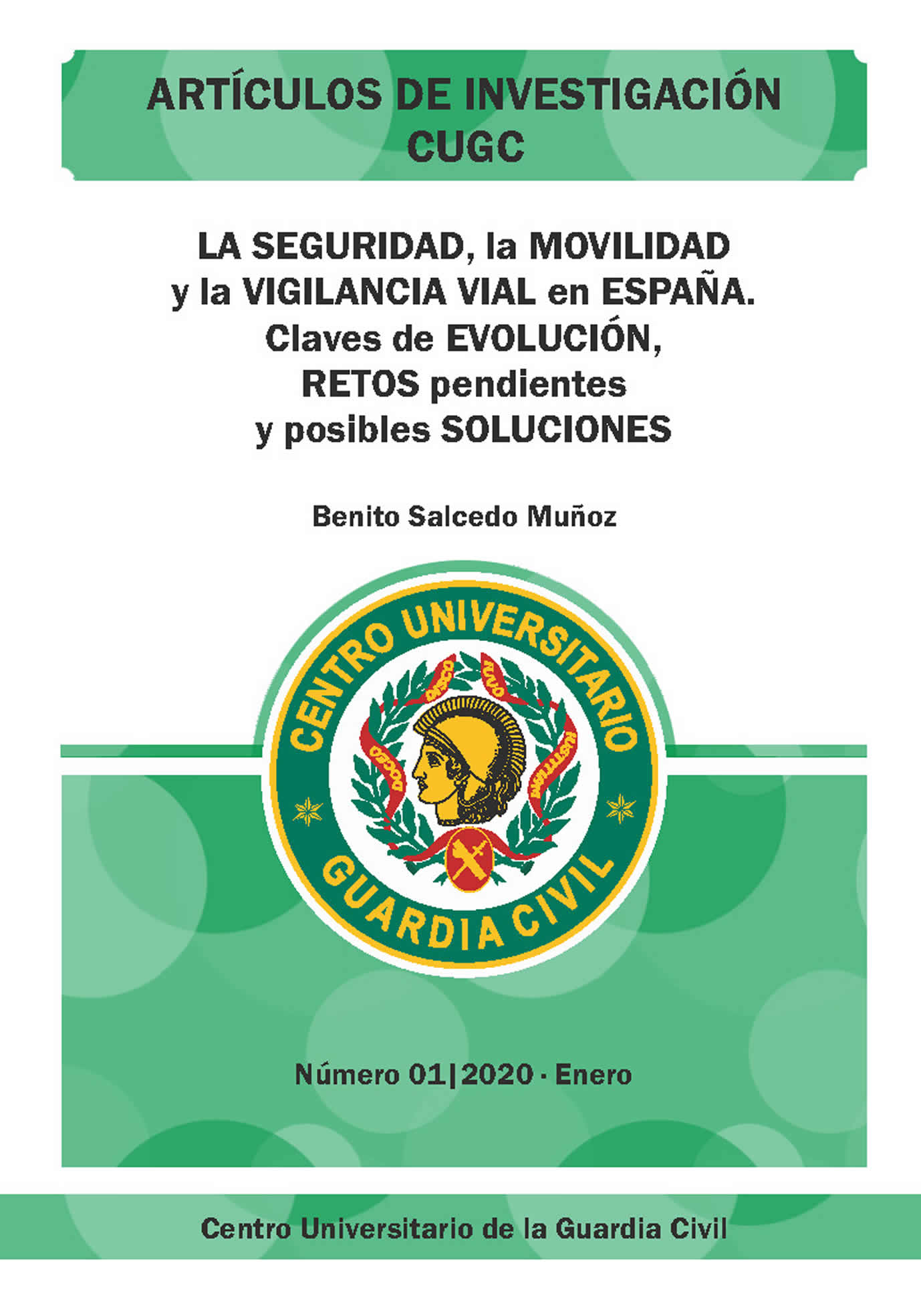 Portada de LA SEGURIDAD, la MOVILIDAD y la VIGILANCIA VIAL en ESPAÑA. Claves de EVOLUCIÓN, RETOS pendientes y posibles SOLUCIONES