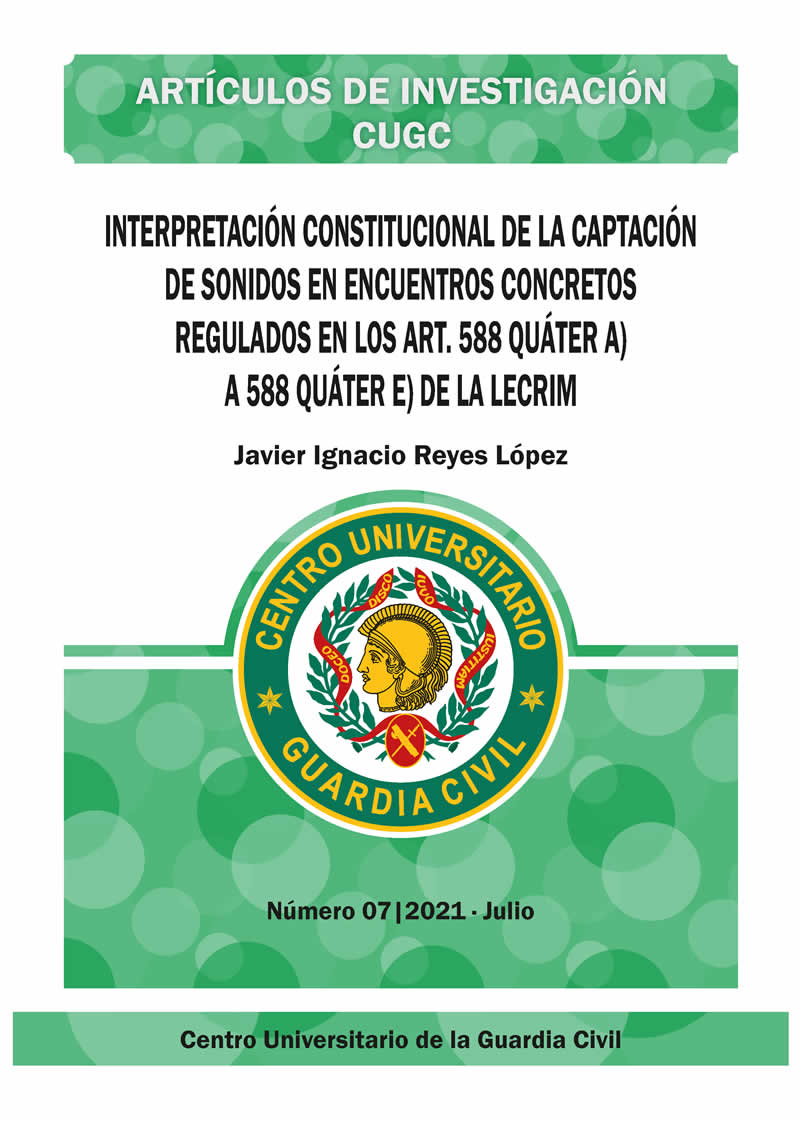 Portada de Interpretación constitucional de la captación de sonidos en encuentros concretos regulados en los art. 588 quáter a) a 588 quáter e) de la LECRIM