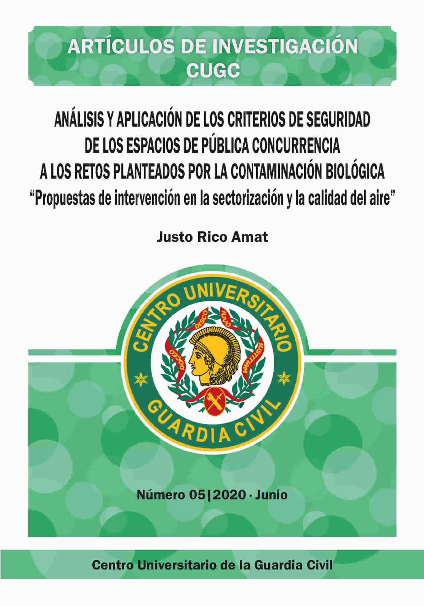 Portada de Análisis y aplicación de los criterios de seguridad de los espacios de pública concurrencia a los retos planteados por la contaminación biológica
