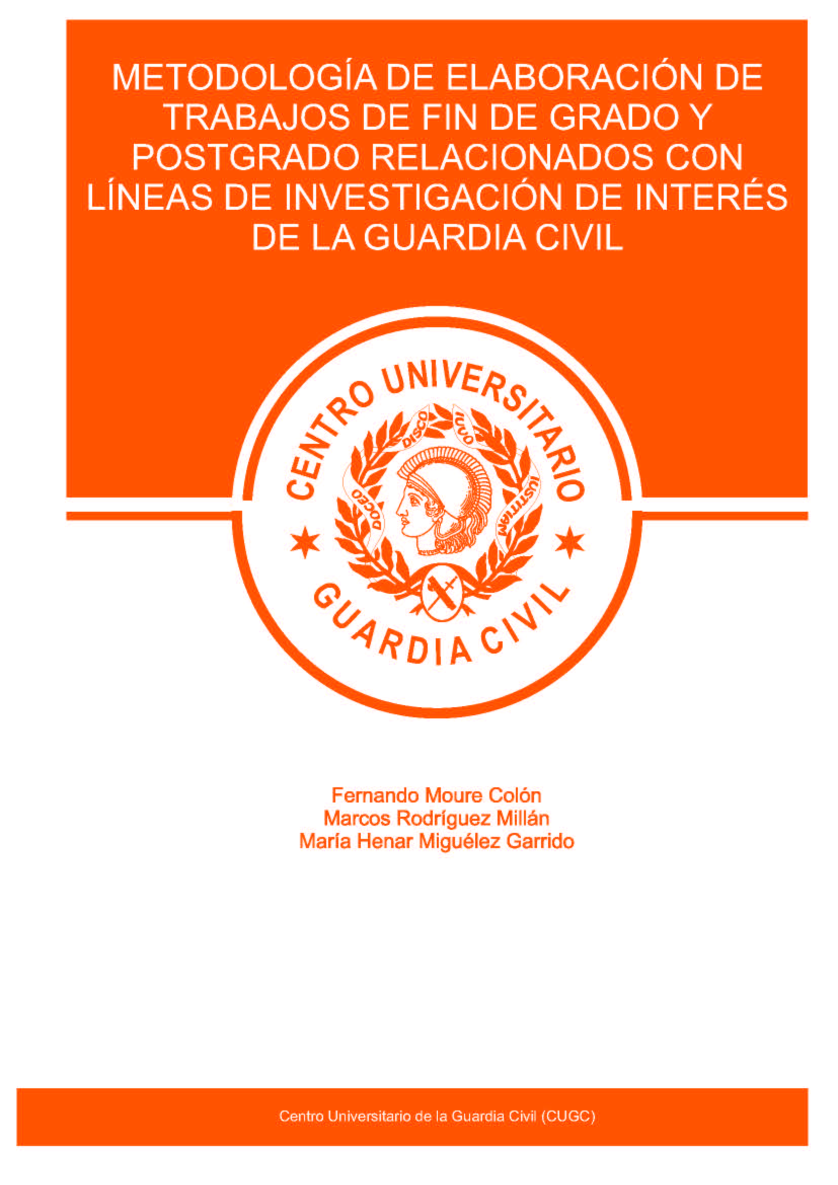 Portada de Metodología de elaboración de Trabajos de Fin de Grado y Postgrado relacionados con líneas de investigación de interés para la Guardia Civil