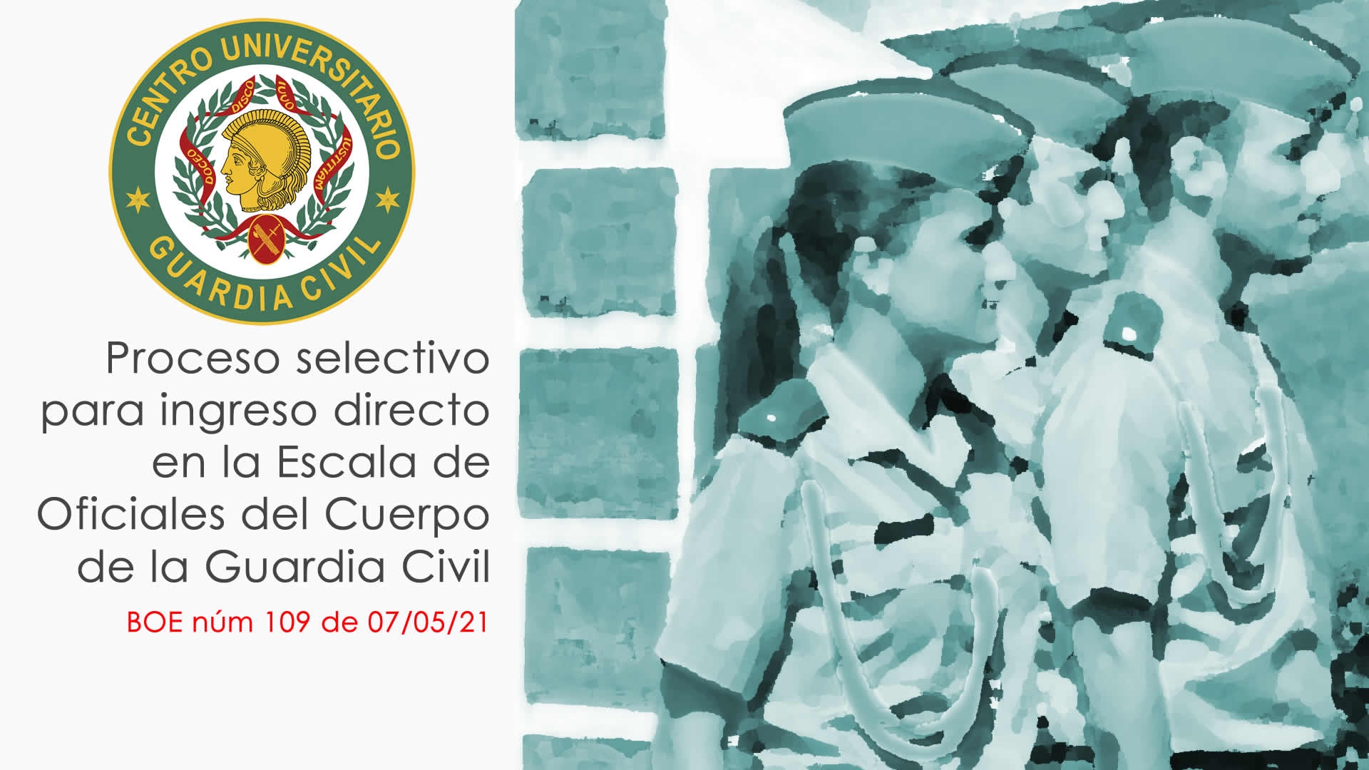 Proceso de selección para el ingreso directo en la Escala de Oficiales de la Guardia Civil 2021