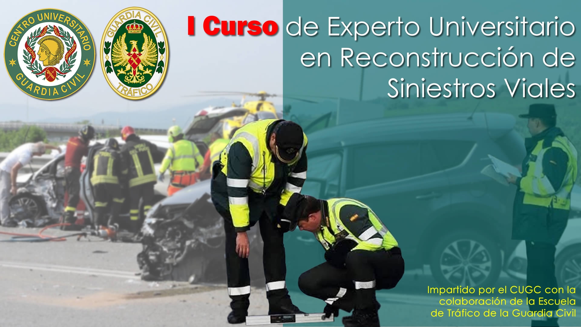 I Curso de Experto Universitario en Reconstrucción de Siniestros Viales